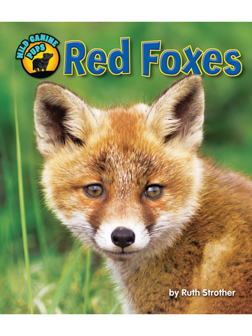 Title details for Red Foxes by Ruth Strother - Available
